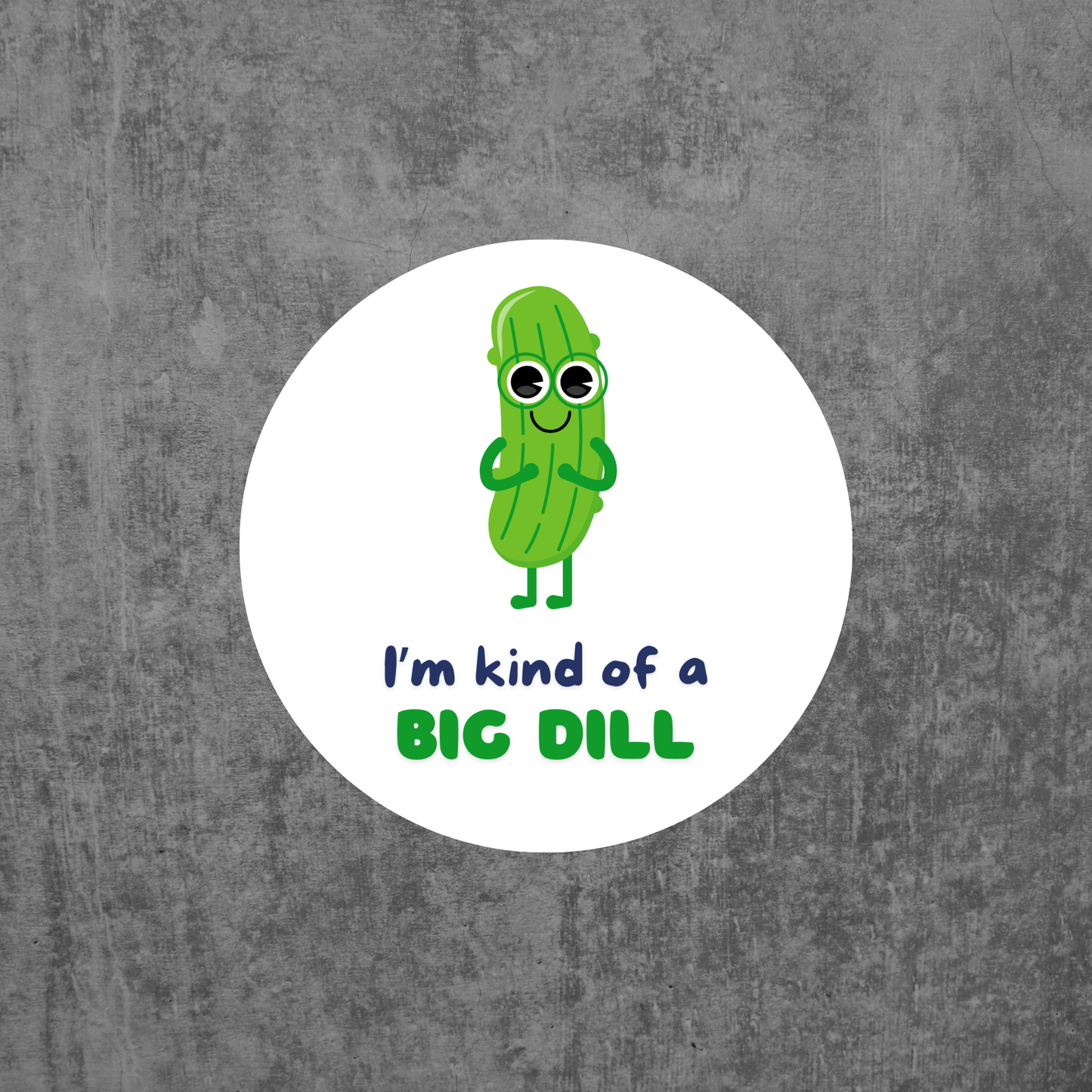 Big Dill Vinyl Sticker Decal