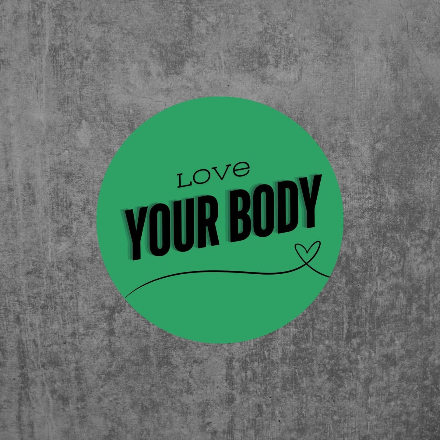 Love Your Body Vinyl Sticker Decal